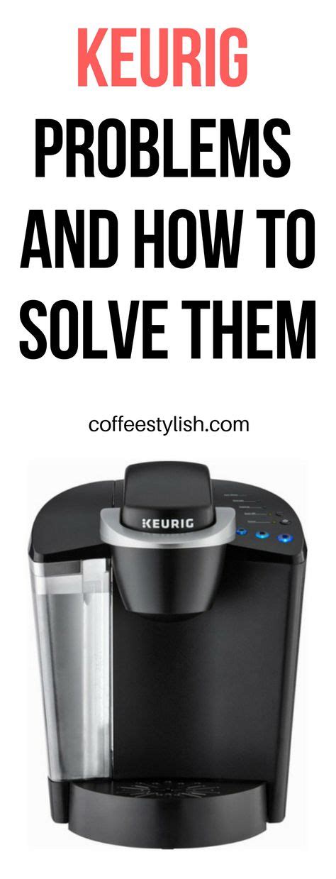 broken keurig|Keurig Troubleshooting: Quickly Fix 15+ Most Common Problems。